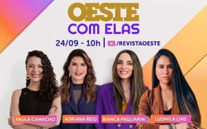 Oeste com Elas amplia voz feminina no debate nacional